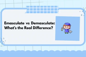 Emasculate vs Demasculate: What’s the Real Difference?