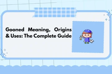 Gooned Meaning, Origins & Uses: The Complete Guide