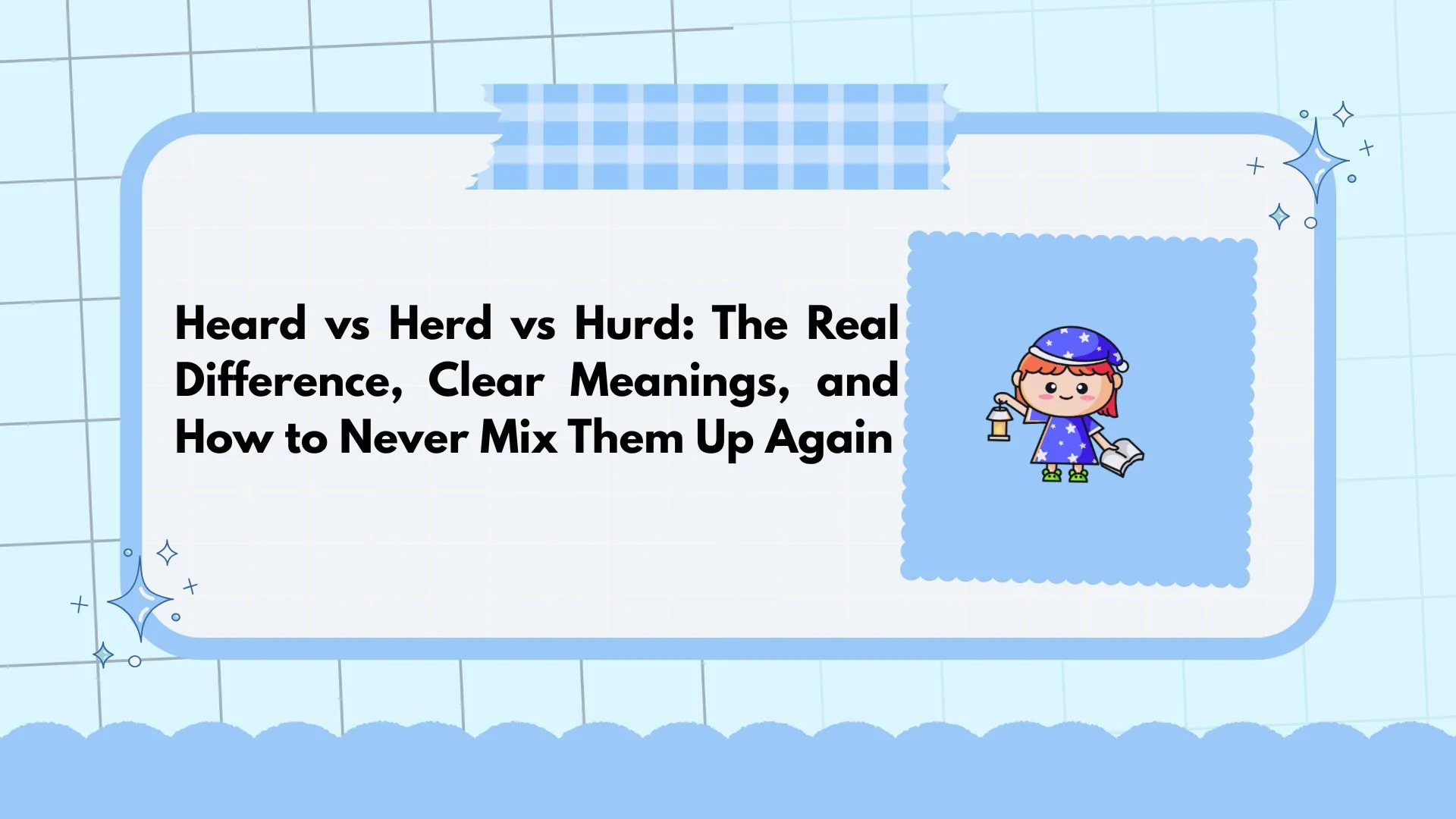 Heard vs Herd vs Hurd: The Real Difference, Clear Meanings, and How to Never Mix Them Up Again