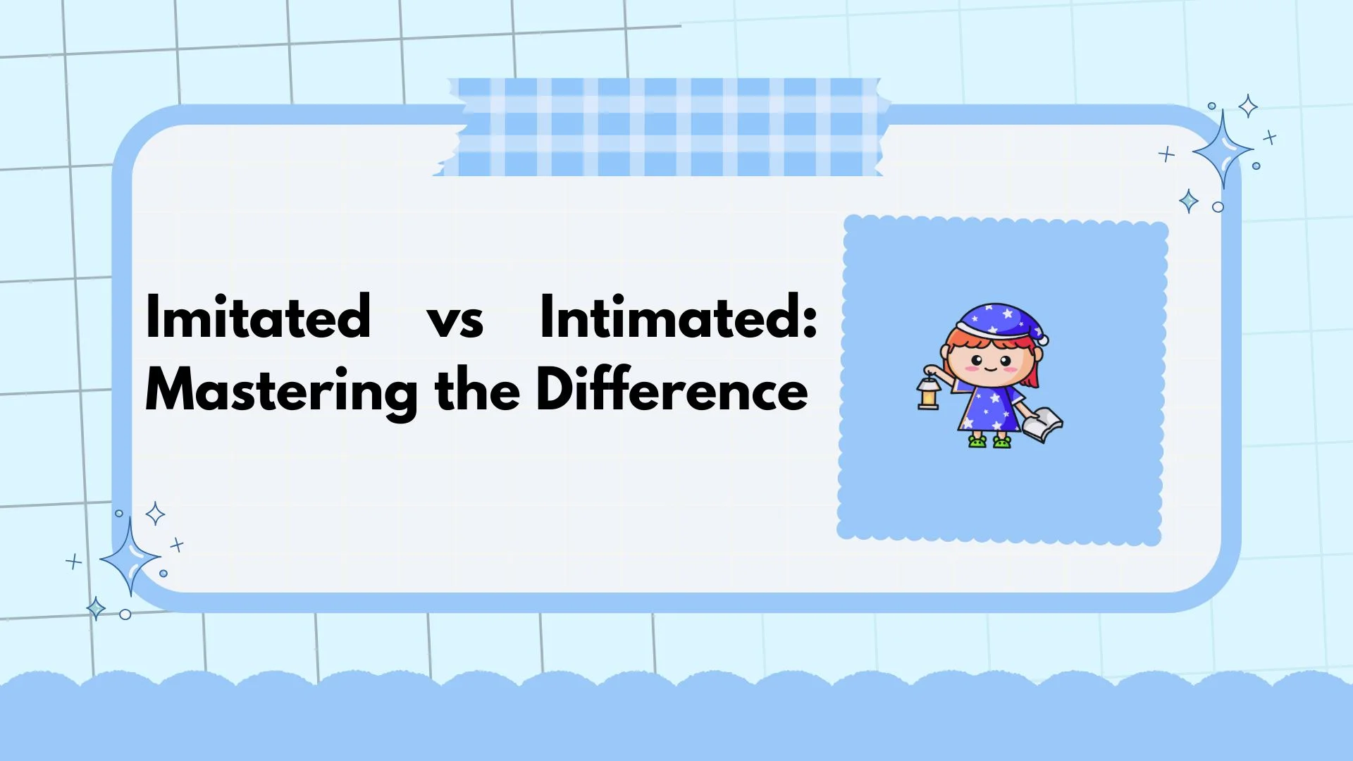 Imitated vs Intimated: Mastering the Difference
