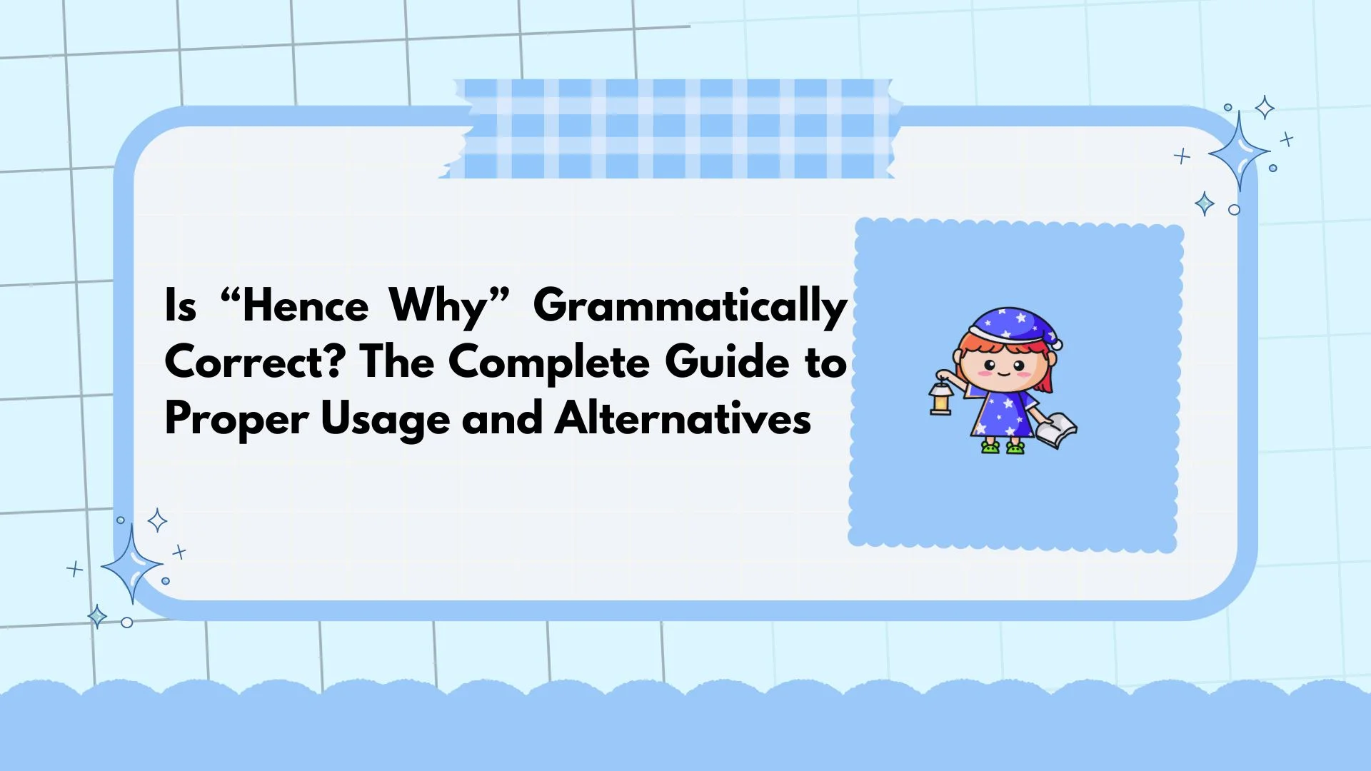 Is “Hence Why” Grammatically Correct? The Complete Guide to Proper Usage and Alternatives