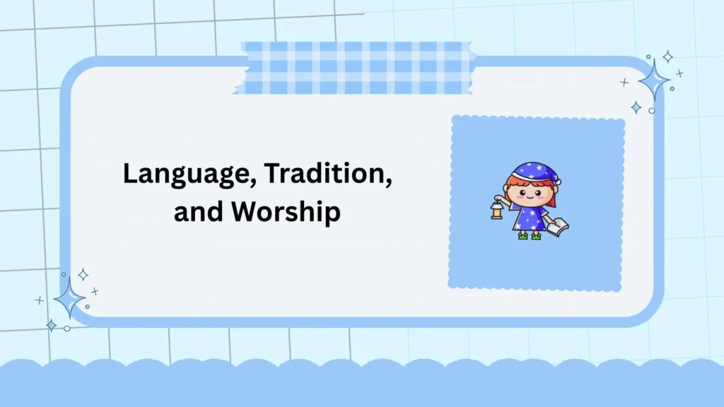Language, Tradition, and Worship