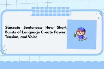 Staccato Sentences: How Short Bursts of Language Create Power, Tension, and Voice