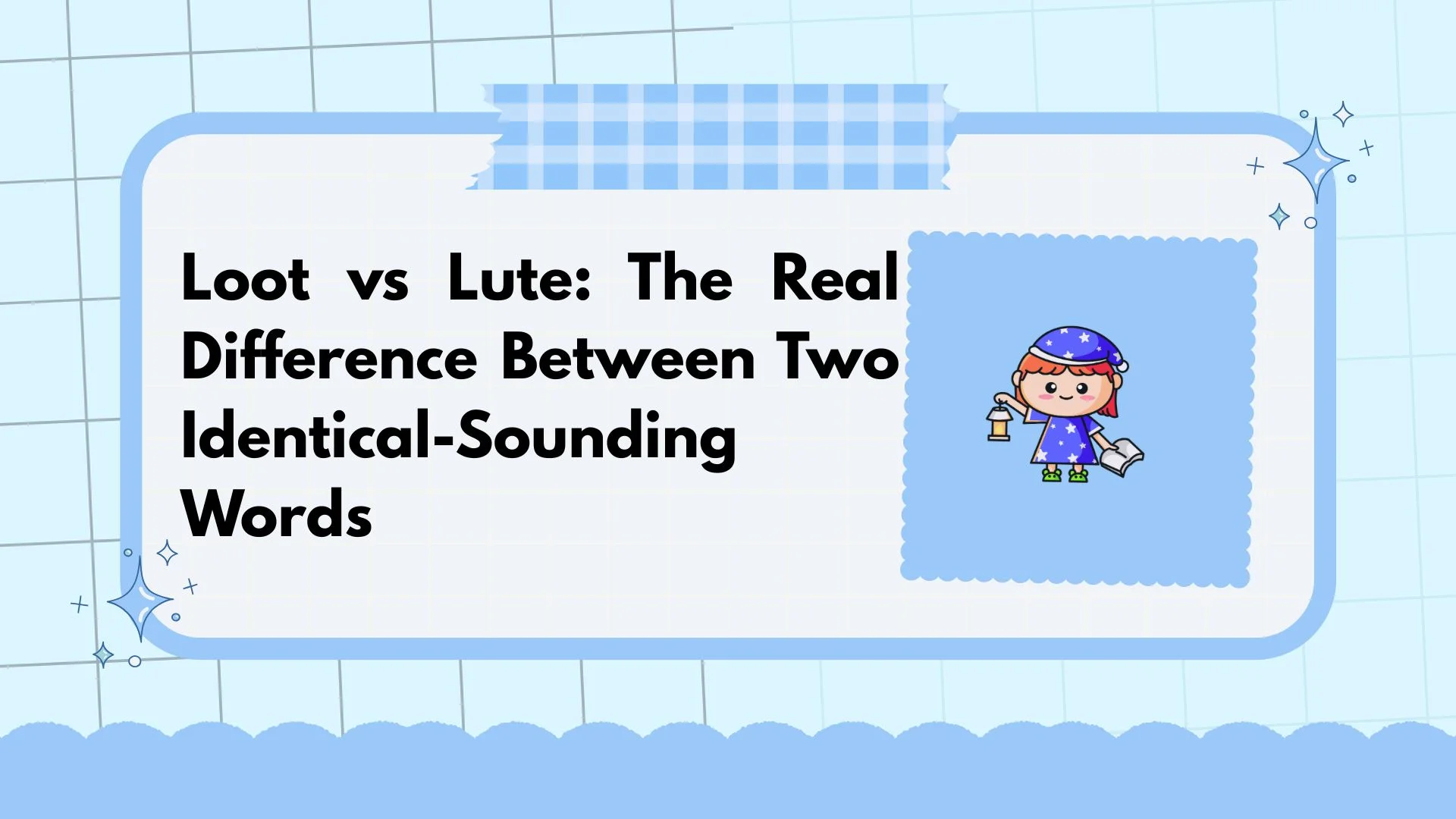 Loot vs Lute: The Real Difference Between Two Identical-Sounding Words