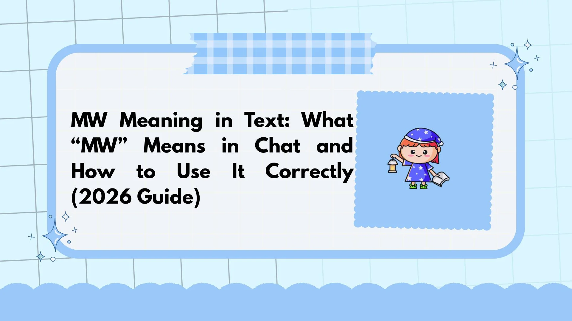 MW Meaning in Text: What “MW” Means in Chat and How to Use It Correctly (2026 Guide)