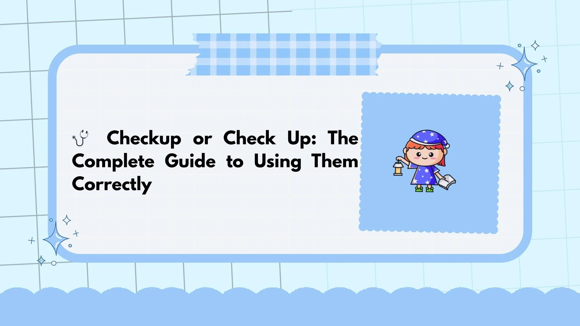 🩺 Checkup or Check Up: The Complete Guide to Using Them Correctly