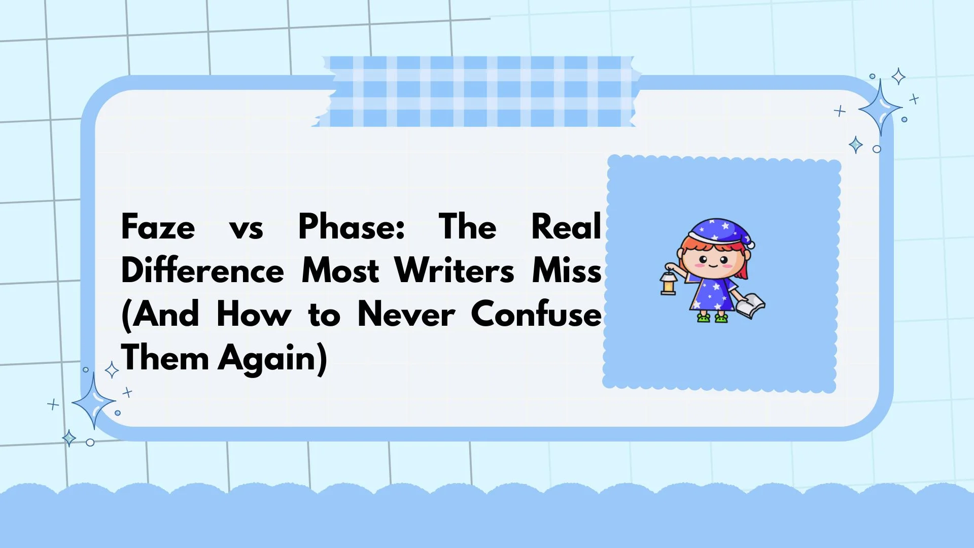 Faze vs Phase: The Real Difference Most Writers Miss (And How to Never Confuse Them Again)