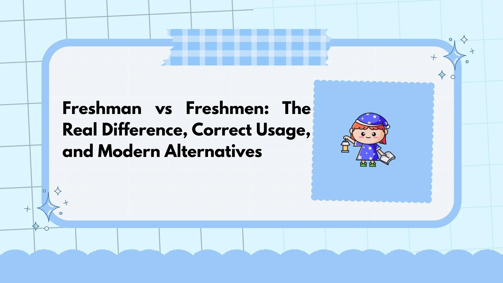 Freshman vs Freshmen: The Real Difference, Correct Usage, and Modern Alternatives