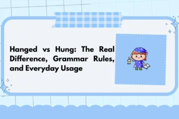 Hanged vs Hung: The Real Difference, Grammar Rules, and Everyday Usage