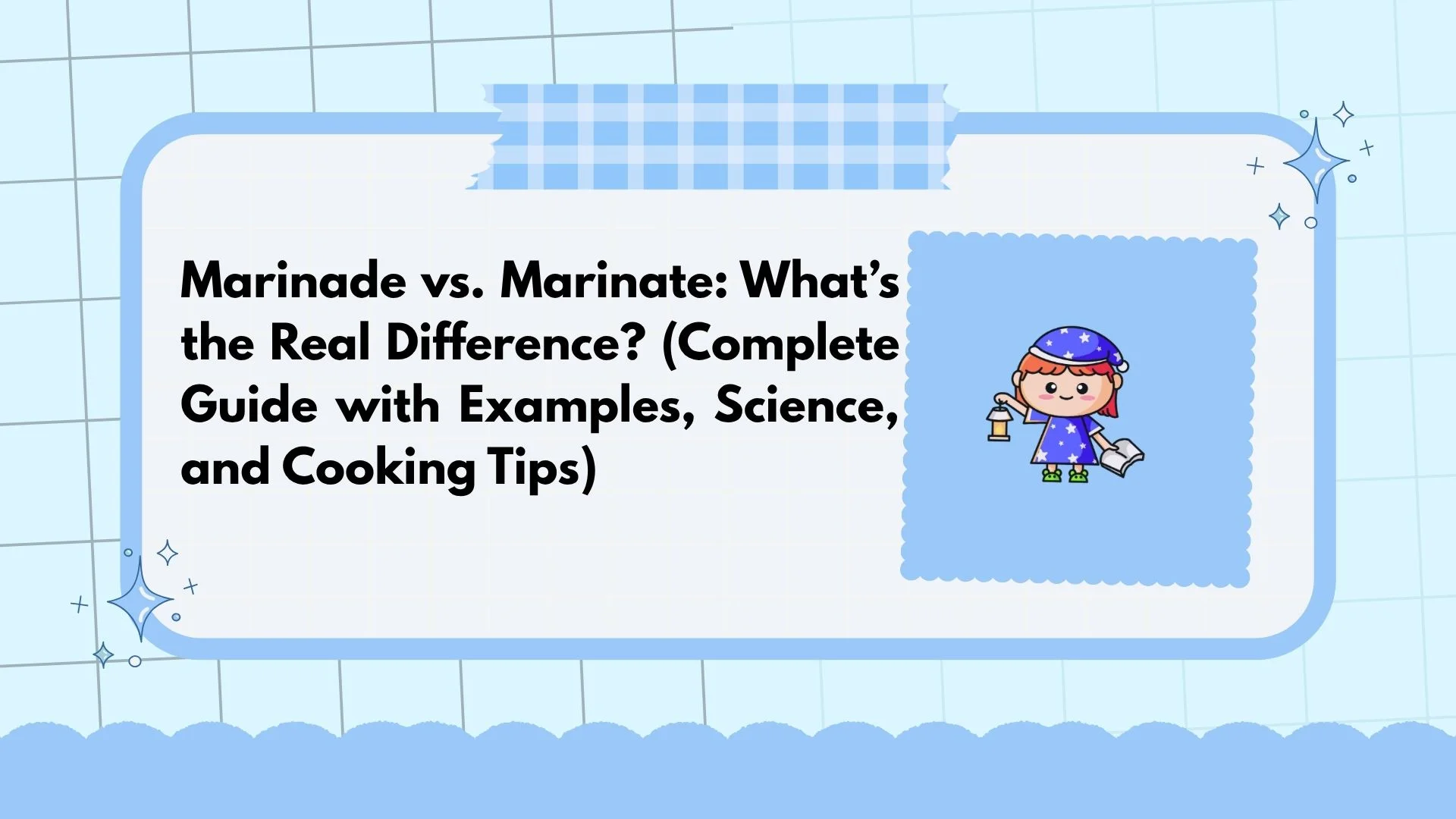 Marinade vs. Marinate: What’s the Real Difference? (Complete Guide with Examples, Science, and Cooking Tips)