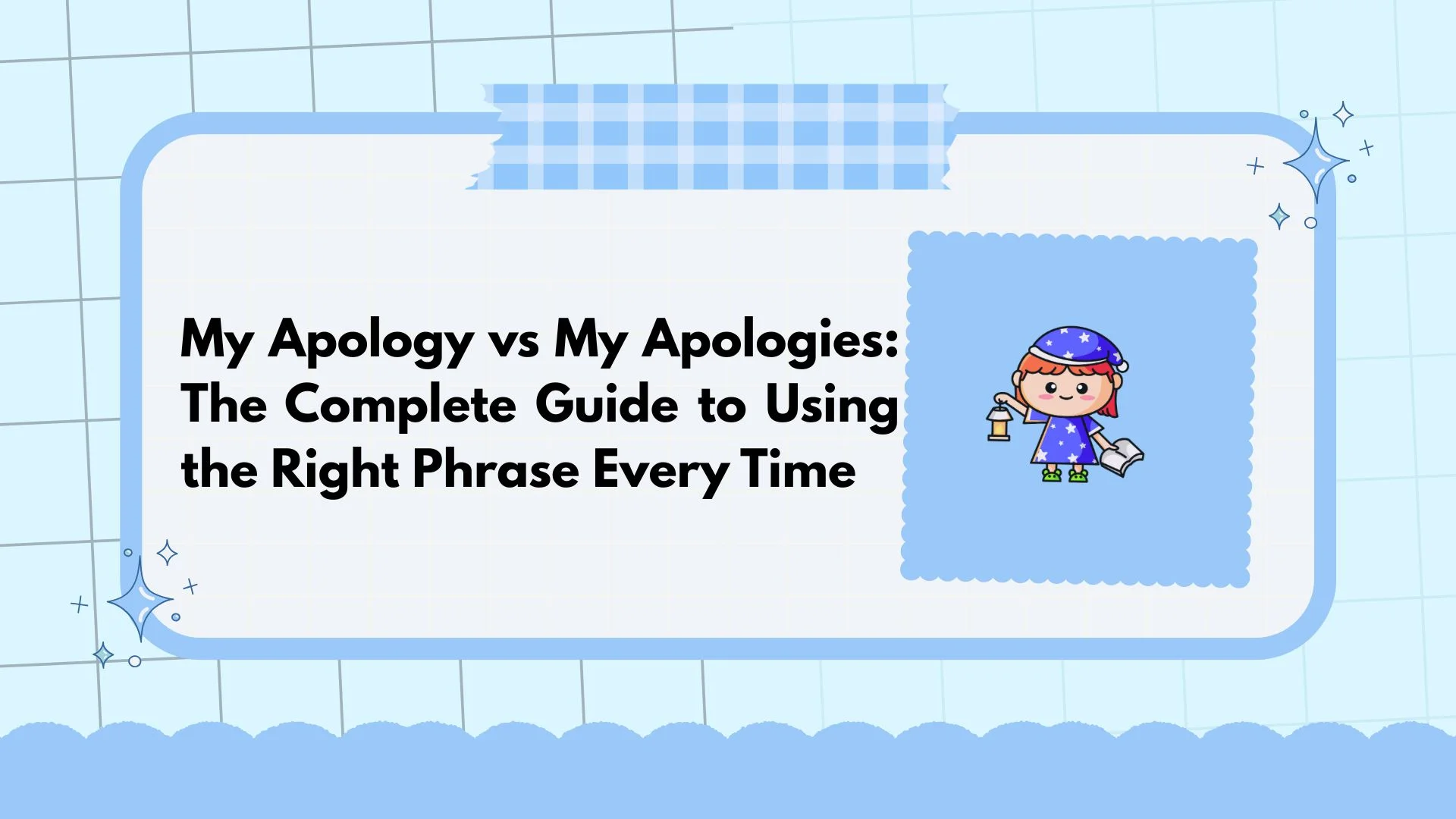 My Apology vs My Apologies: The Complete Guide to Using the Right Phrase Every Time