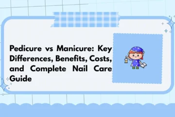 Pedicure vs Manicure: Key Differences, Benefits, Costs, and Complete Nail Care Guide