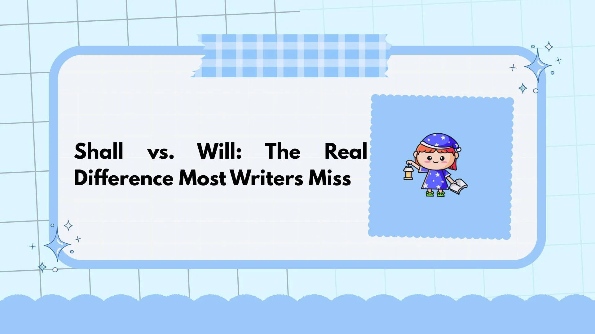 Shall vs. Will: The Real Difference Most Writers Miss