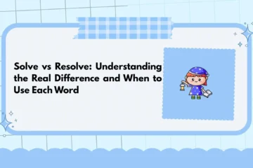 Solve vs Resolve: Understanding the Real Difference and When to Use Each Word