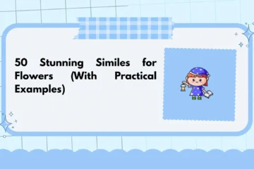50 Stunning Similes for Flowers (With Practical Examples)