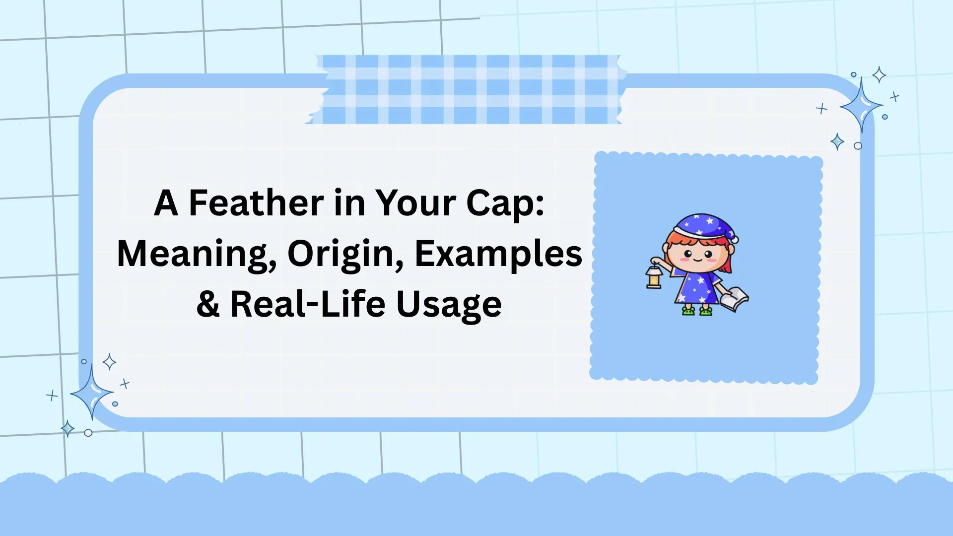 A Feather in Your Cap: Meaning, Origin, Examples & Real-Life Usage