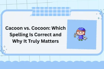 Cacoon vs. Cocoon: Which Spelling Is Correct and Why It Truly Matters