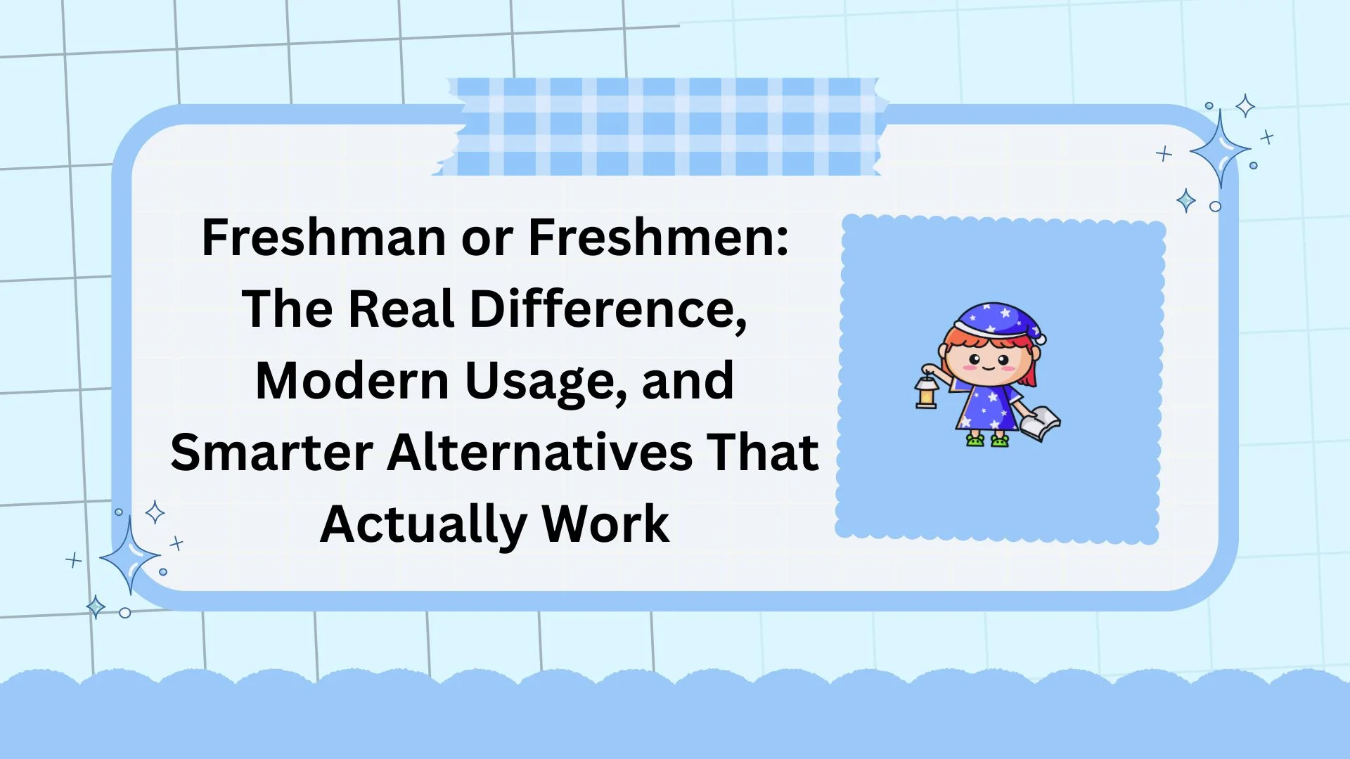 Freshman or Freshmen: The Real Difference, Modern Usage, and Smarter Alternatives That Actually Work