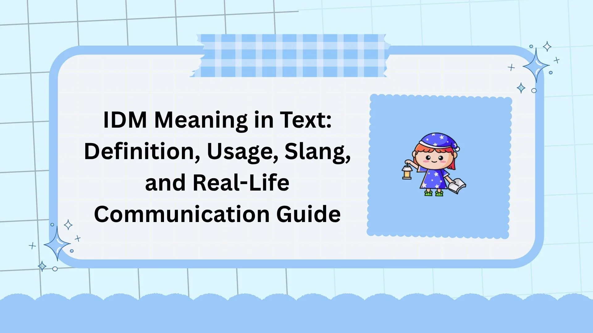 IDM Meaning in Text: Definition, Usage, Slang, and Real-Life Communication Guide