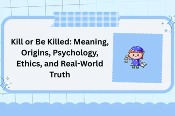 Kill or Be Killed: Meaning, Origins, Psychology, Ethics, and Real-World Truth