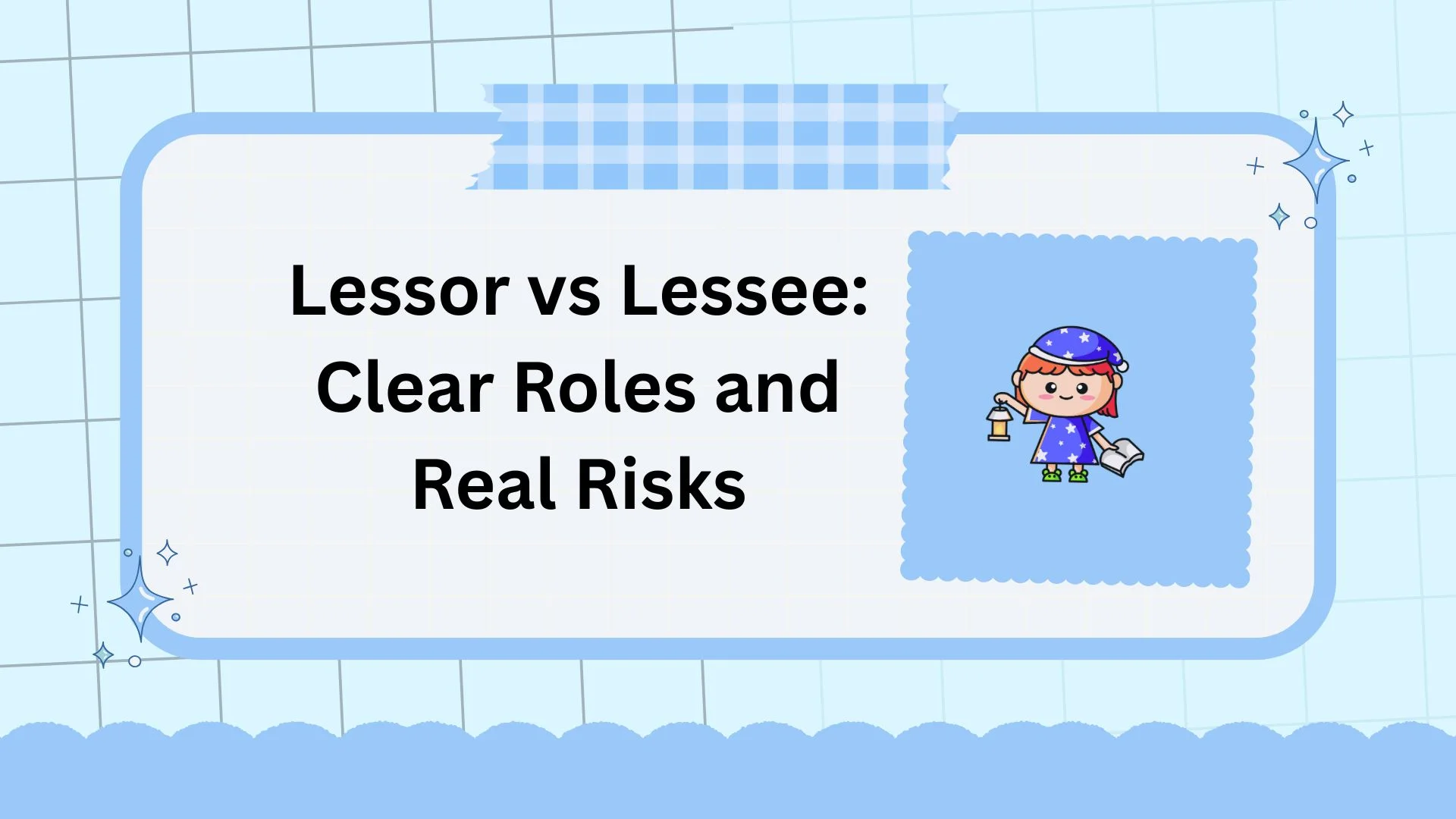Lessor vs Lessee: Clear Roles and Real Risks