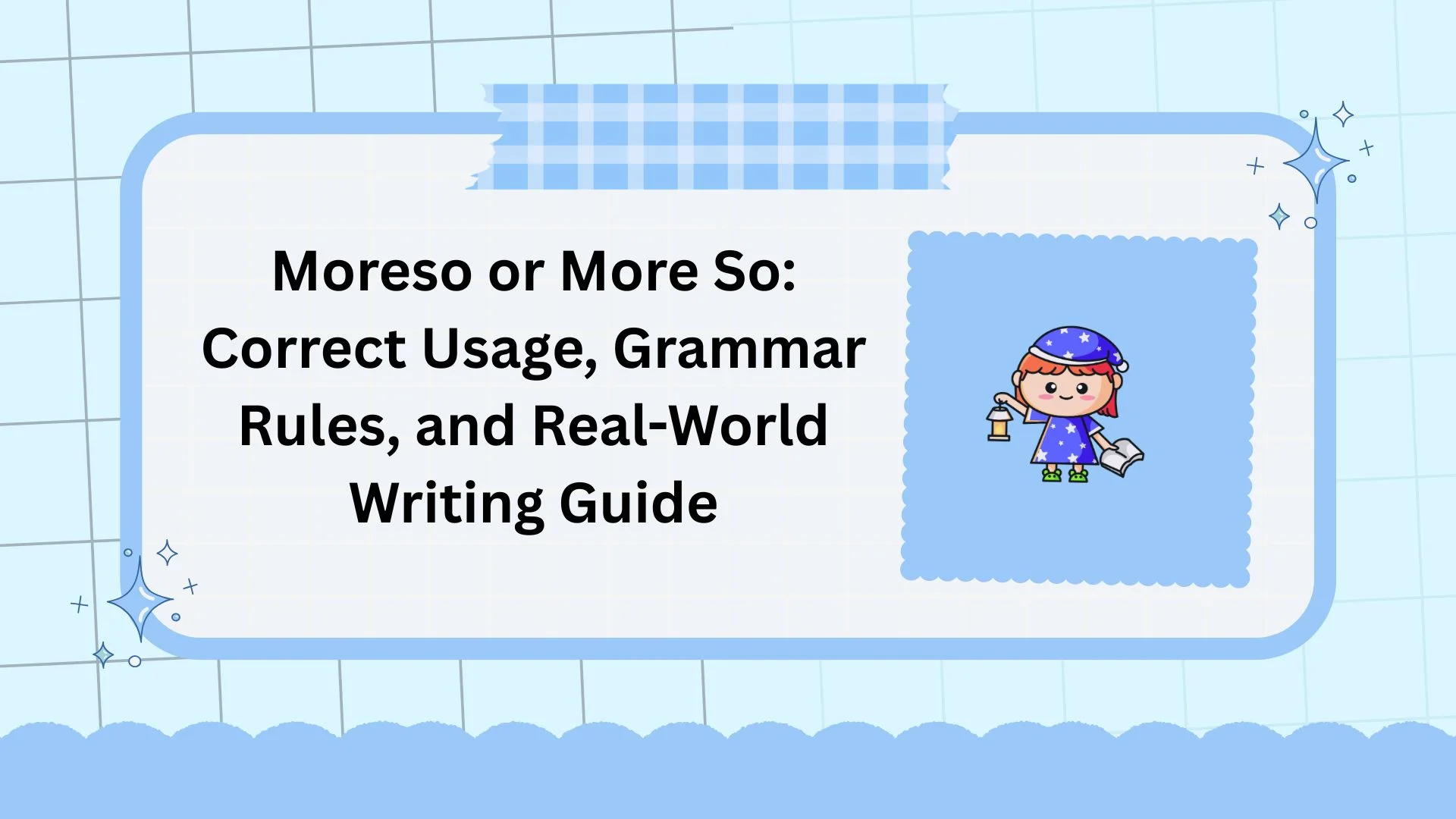 Moreso or More So: Correct Usage, Grammar Rules, and Real-World Writing Guide
