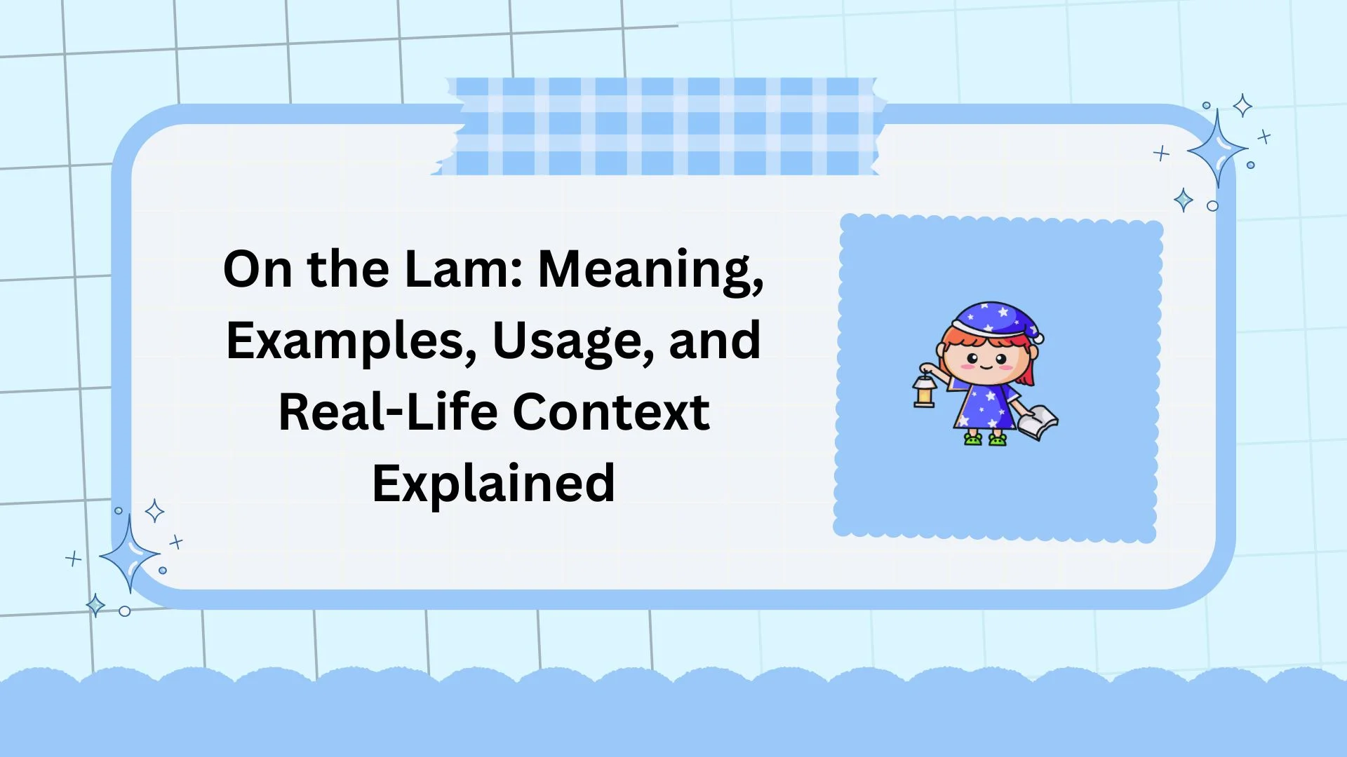On the Lam: Meaning, Examples, Usage, and Real-Life Context Explained