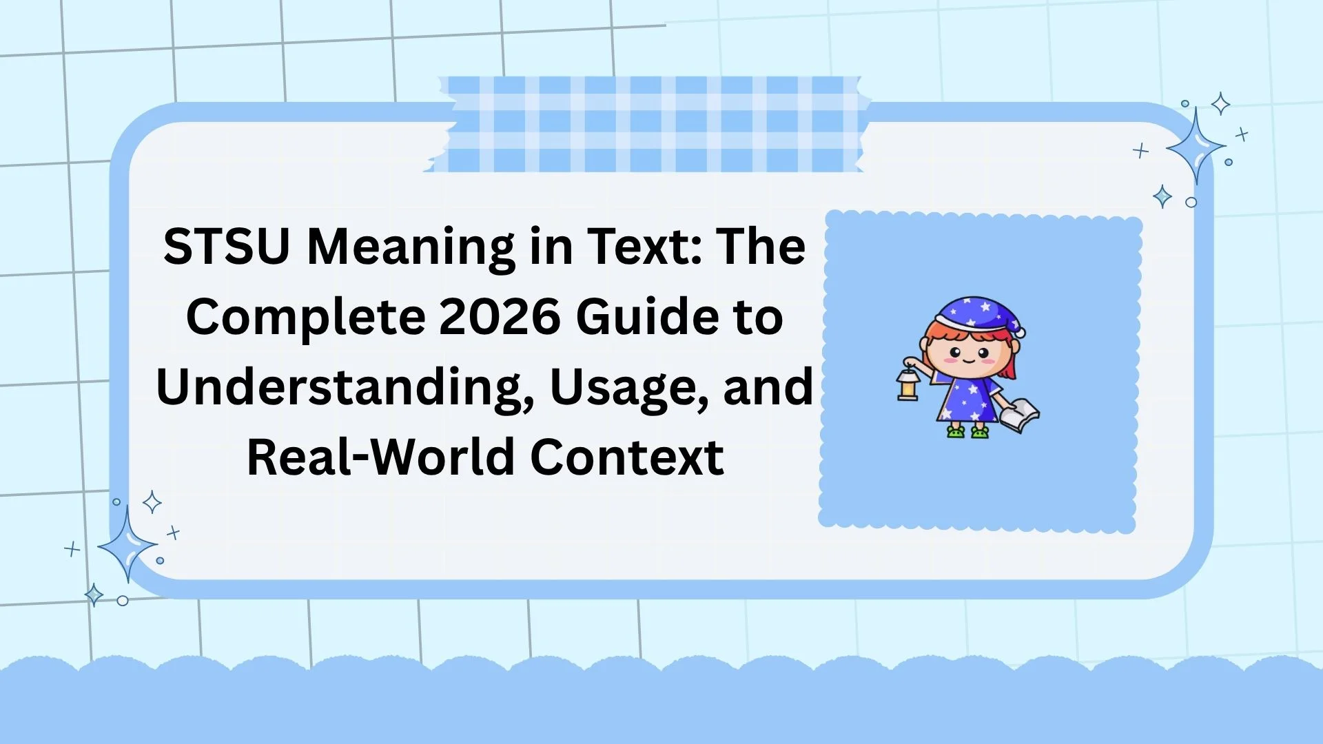 STSU Meaning in Text: The Complete 2026 Guide to Understanding, Usage, and Real-World Context