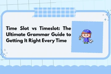 Time Slot vs Timeslot: The Ultimate Grammar Guide to Getting It Right Every Time