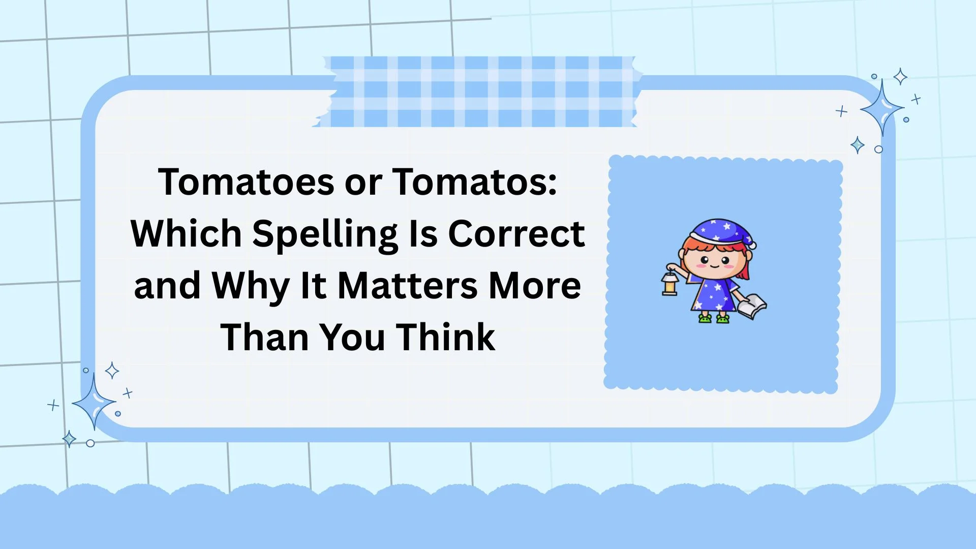 Tomatoes or Tomatos: Which Spelling Is Correct and Why It Matters More Than You Think