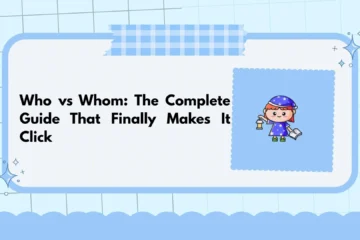 Who vs Whom: The Complete Guide That Finally Makes It Click
