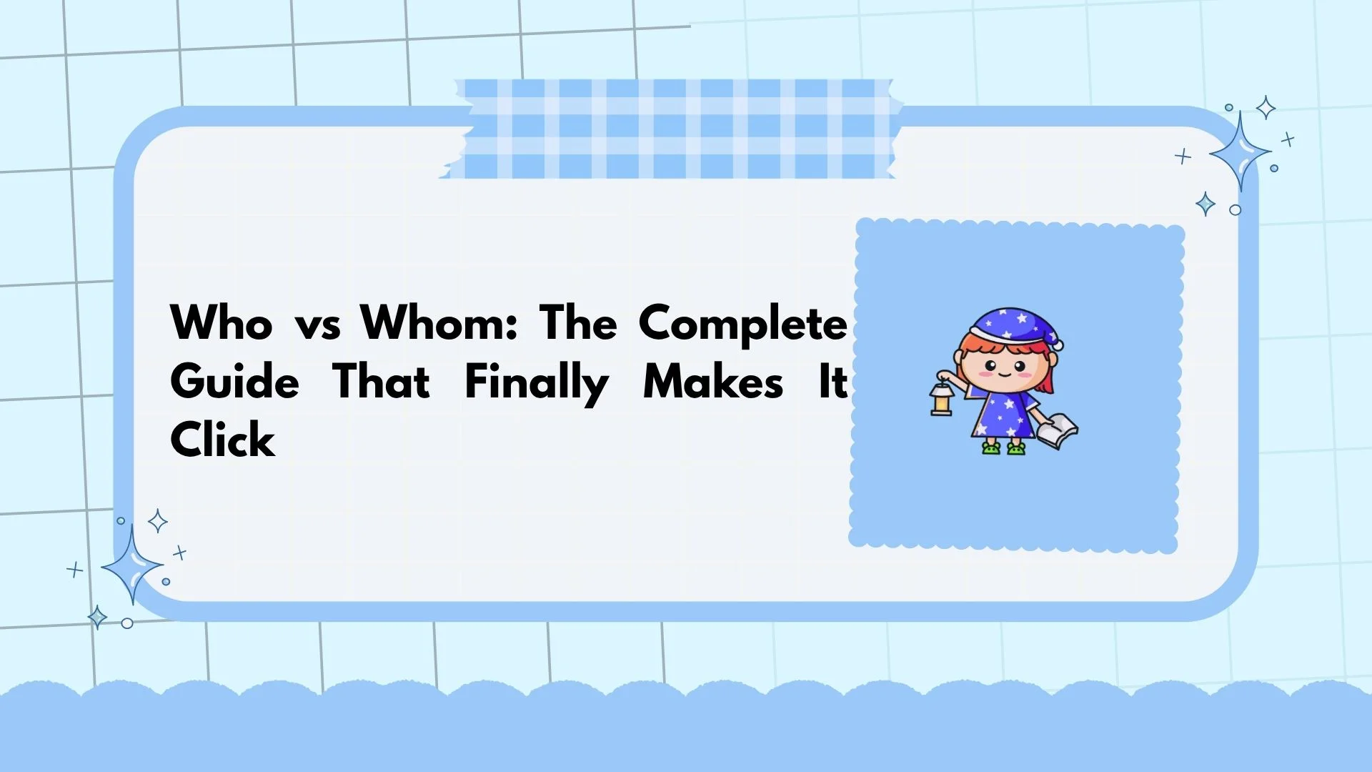 Who vs Whom: The Complete Guide That Finally Makes It Click