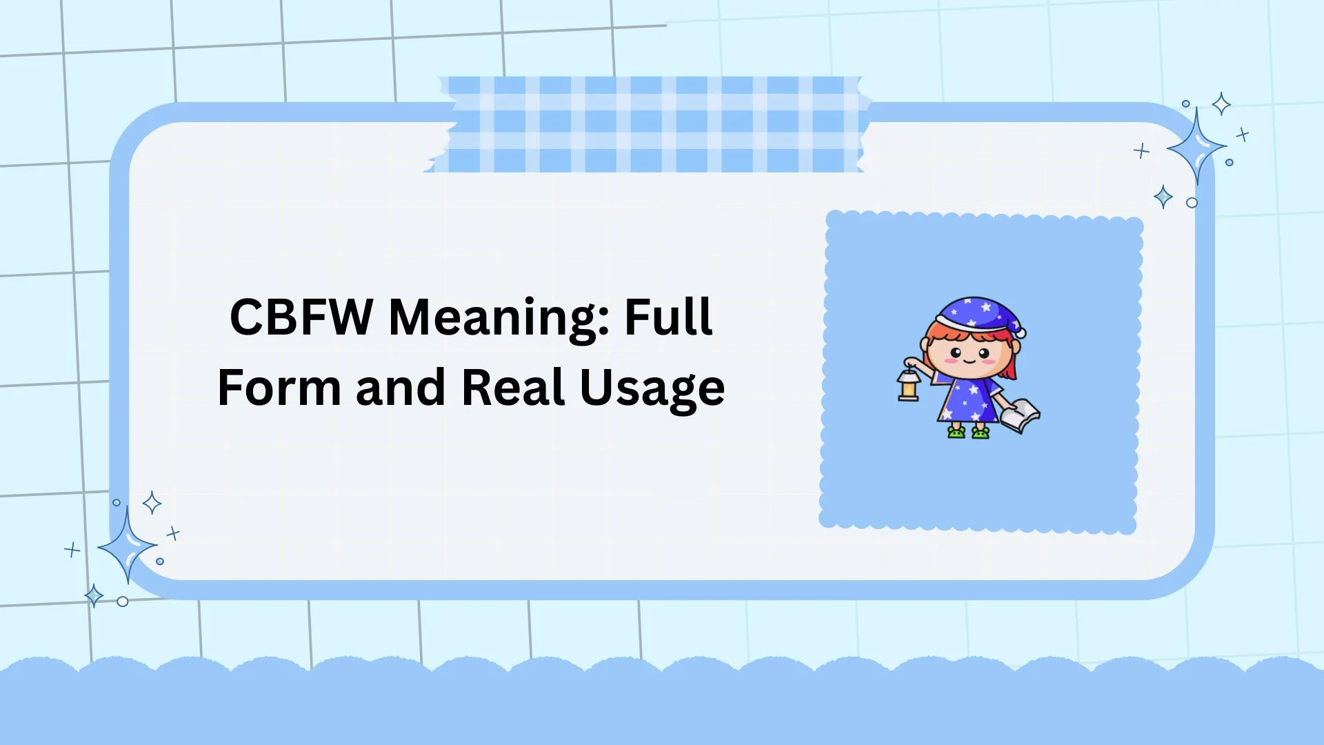 CBFW Meaning: Full Form and Real Usage