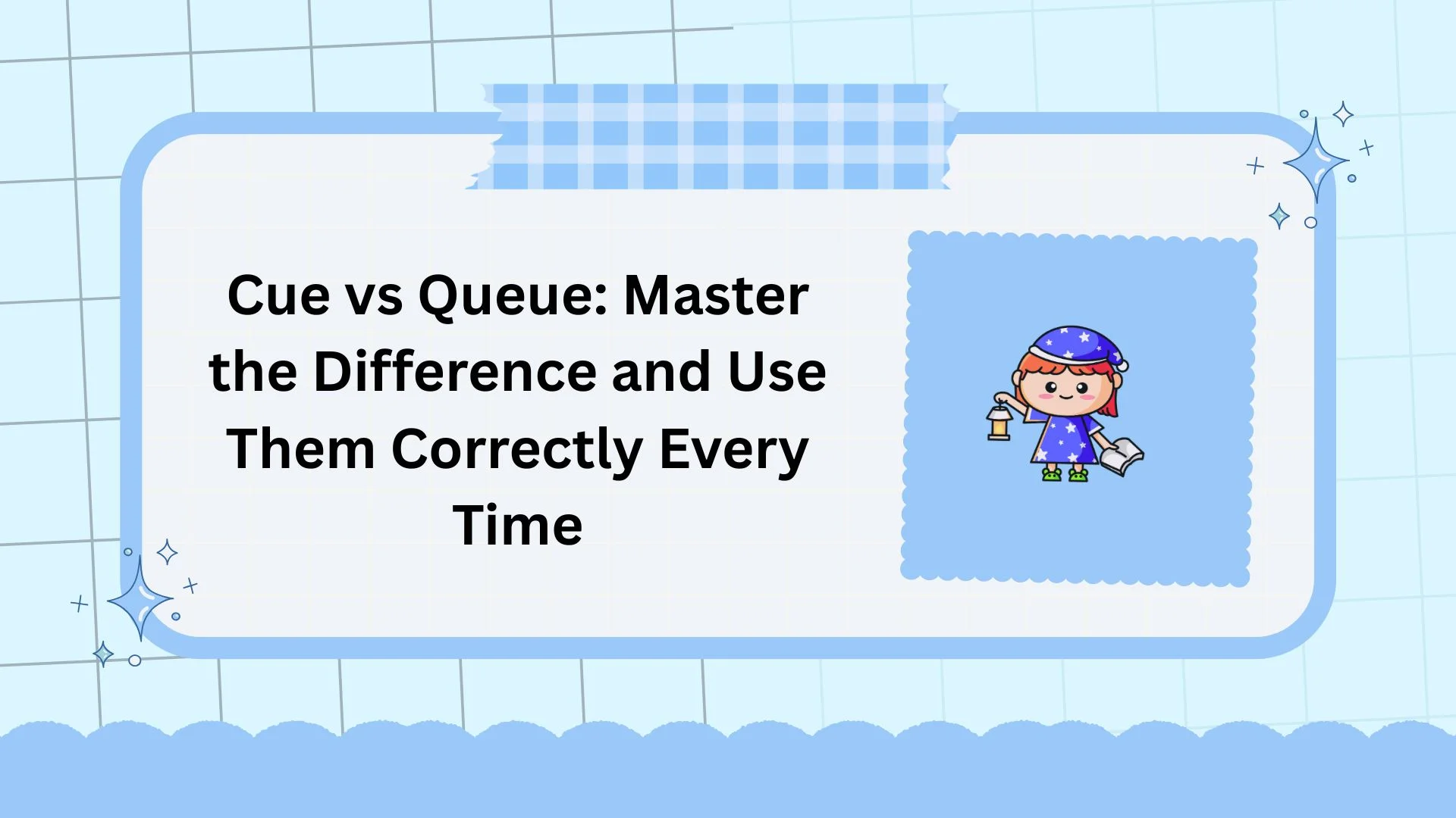 Cue vs Queue: Master the Difference and Use Them Correctly Every Time