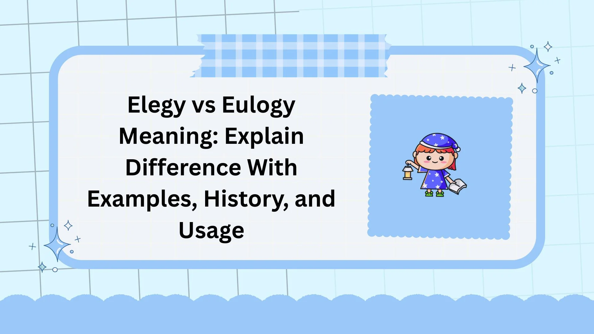 Elegy vs Eulogy Meaning: Explain Difference With Examples, History, and Usage