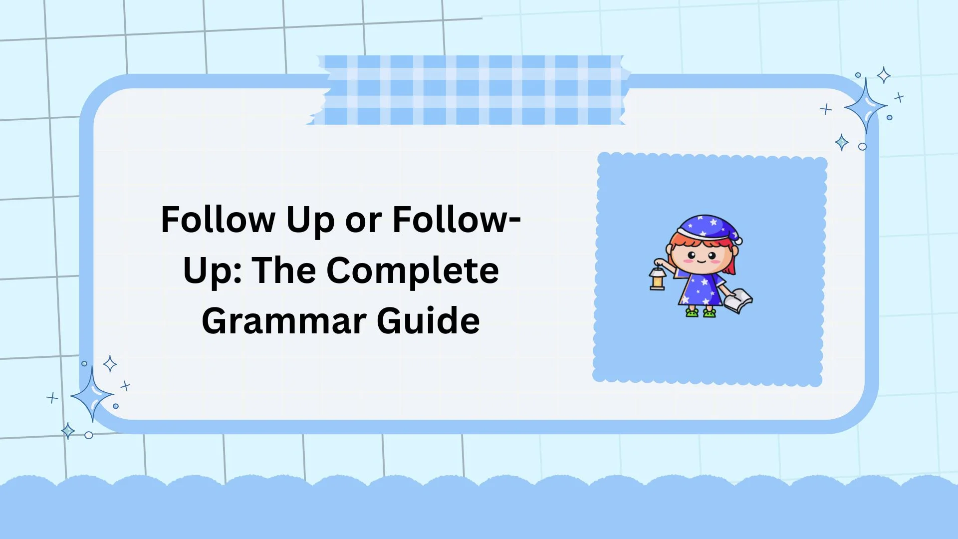 Follow Up or Follow-Up: The Complete Grammar Guide