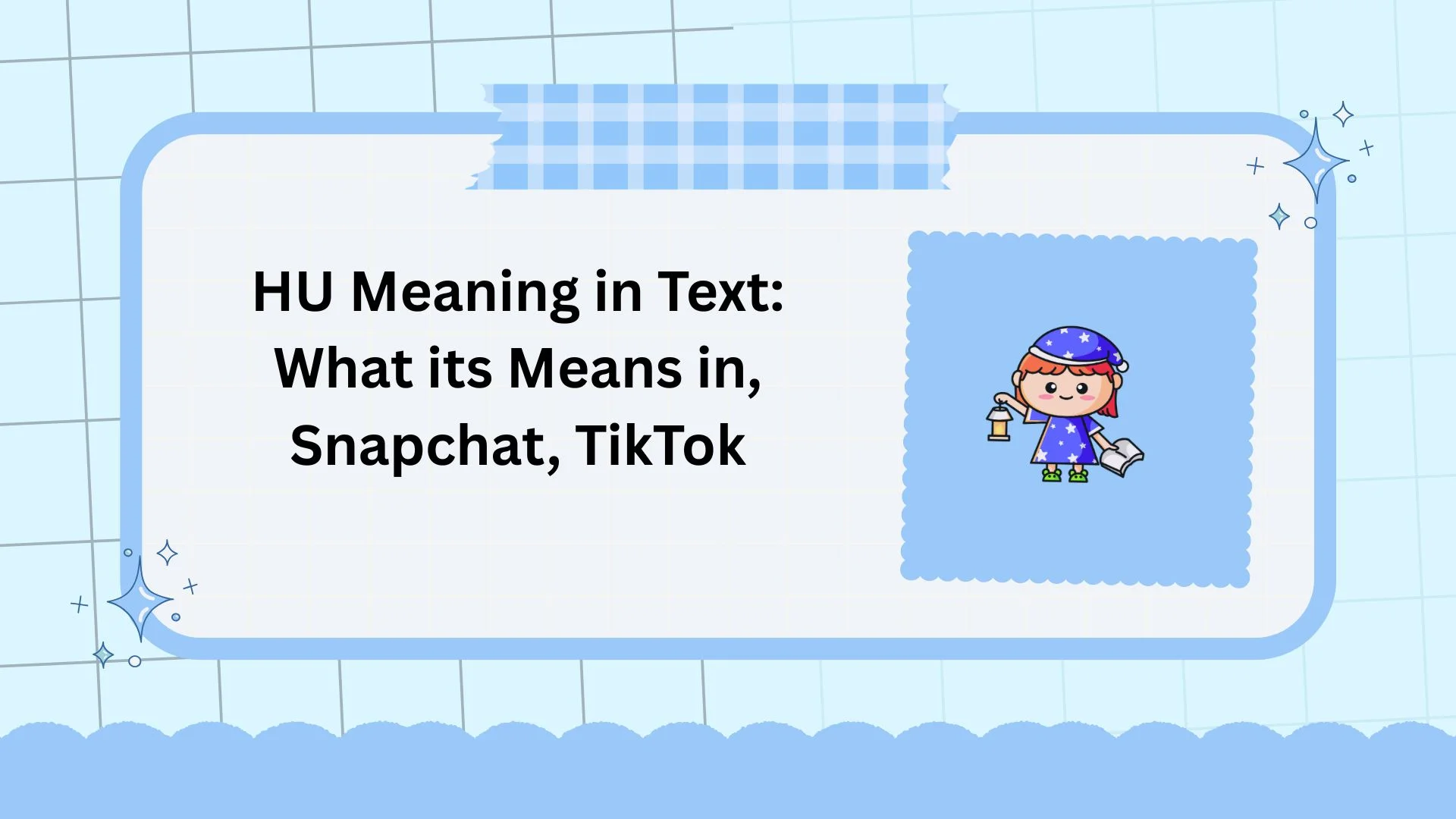 HU Meaning in Text: What its Means in, Snapchat, TikTok
