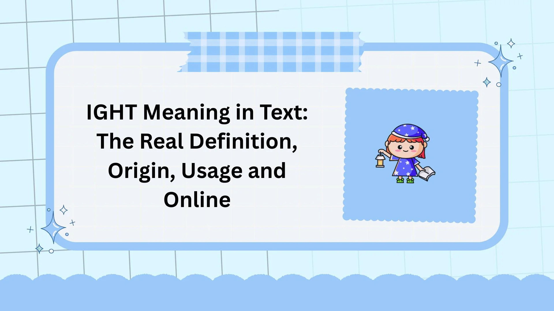 IGHT Meaning in Text: The Real Definition, Origin, Usage and Online