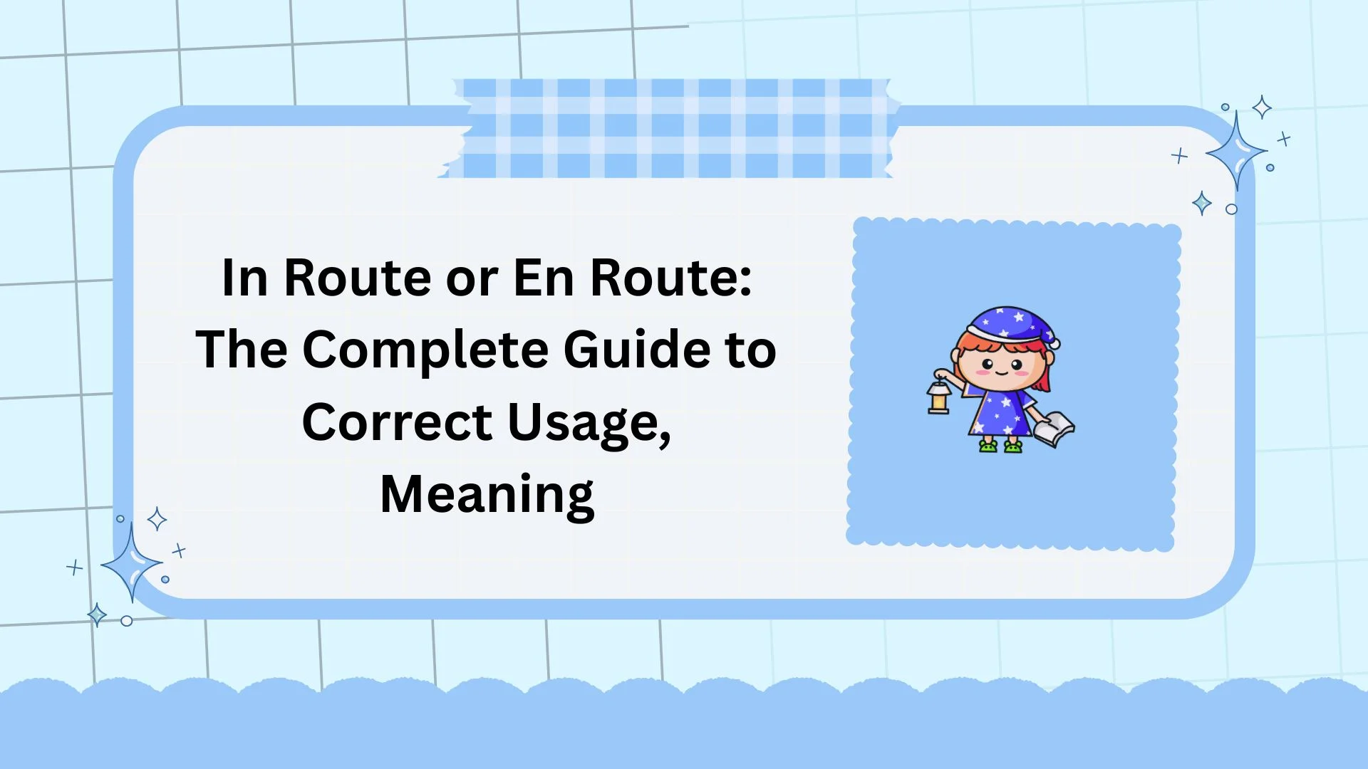 In Route or En Route: The Complete Guide to Correct Usage, Meaning