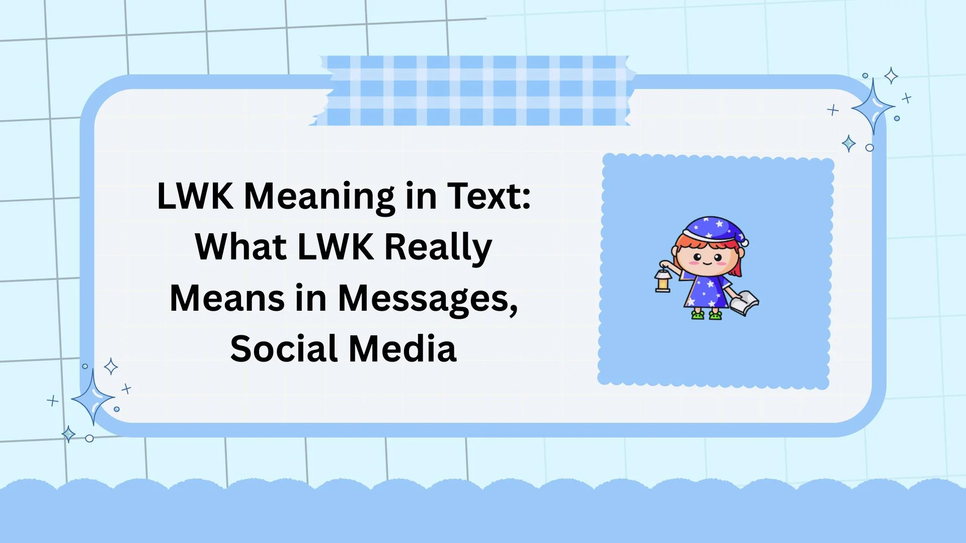 LWK Meaning in Text: What LWK Really Means in Messages, Social Media