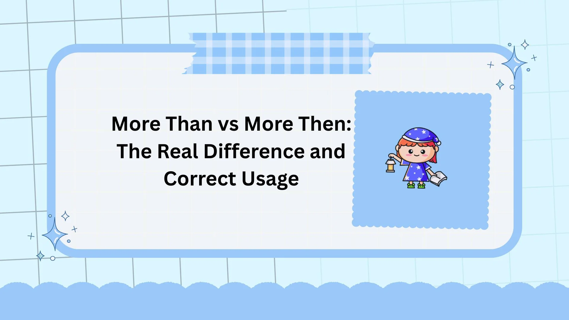 More Than vs More Then: The Real Difference and Correct Usage