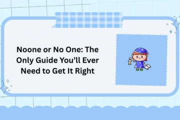 Noone or No One: The Only Guide You’ll Ever Need to Get It Right