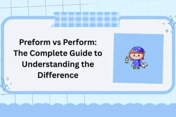 Preform vs Perform: The Complete Guide to Understanding the Difference
