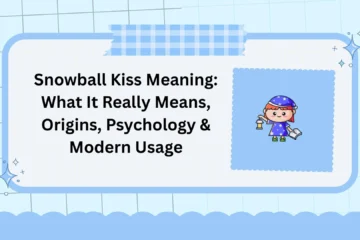 Snowball Kiss Meaning: What It Really Means, Origins, Psychology & Modern Usage