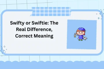 Swifty or Swiftie: The Real Difference, Correct Meaning
