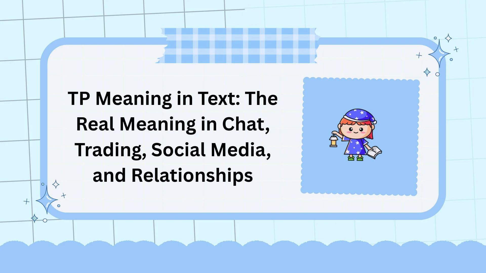 TP Meaning in Text: The Real Meaning in Chat, Trading, Social Media, and Relationships