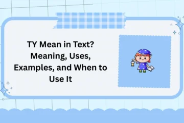 TY Mean in Text? Meaning, Uses, Examples, and When to Use It