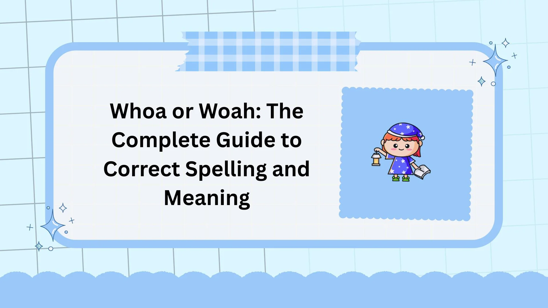 Whoa or Woah: The Complete Guide to Correct Spelling and Meaning