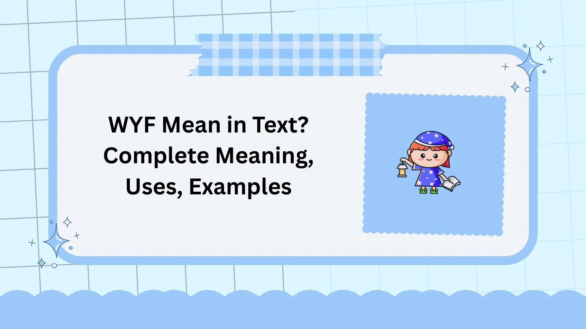 WYF Mean in Text? Complete Meaning, Uses, Examples
