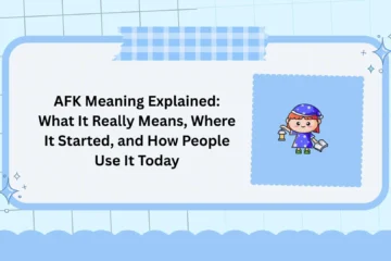 AFK Meaning Explained: What It Really Means, Where It Started, and How People Use It Today
